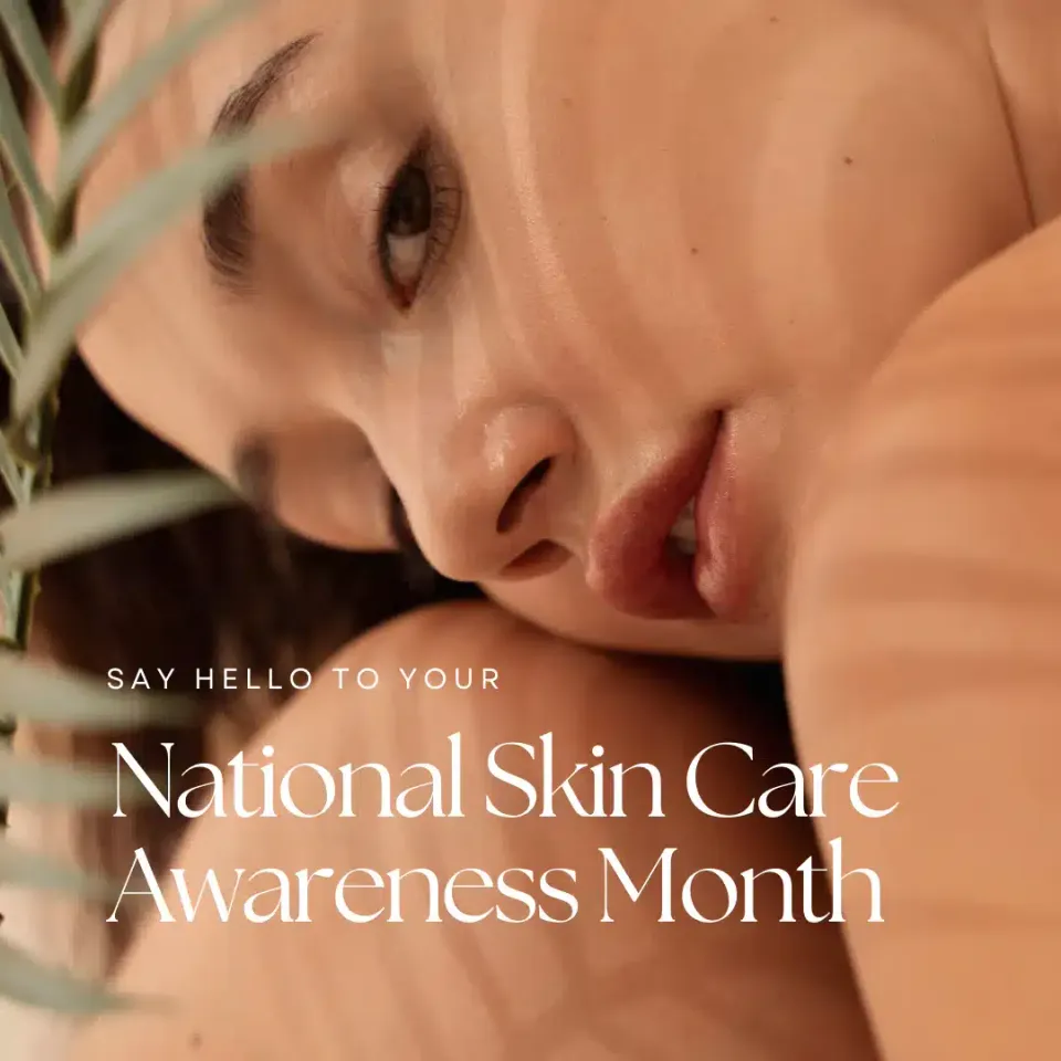 September, National Skin Care Awareness Month
